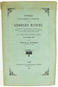 Léon de La Sicotière NOTICE BIOGRAPHIQUE LITTERAIRE SUR GEORGES MANCEL CAEN - Picture 1 of 2
