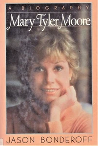 Mary Tyler Moore Eine Biographie-Jason Bonderoff-Fernsehstar HC wie NEU - Bild 1 von 2