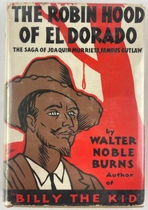 The Robin Hood of El Dorado, Walter Noble Burns, 1932, 1st Ed - Picture 1 of 16