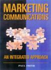 MARKETING COMMUNICATIONS 2ND EDITION: An Integrated Approach-Paul Smith