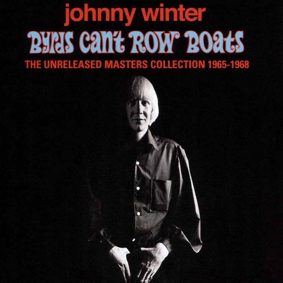 Byrds Can't Row Boats 0845121095920 by Johhny Winter CD