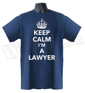 Keep Calm I'm a Lawyer lustiges Rechtsanwalt Student Herren-T-Shirt S-XXL - Bild 1 von 4