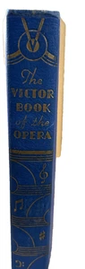 The Victor Book of The Opera Vintage Music Theater Performing Arts HC/1936 RARE! - Picture 1 of 13