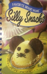 FAVORATE BRAND NAME SILLY SNACKS COOKBOOK ~ NEW! ~ Hardcover ~ 223 Pages - Picture 1 of 1