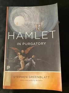 LIBROS: HAMLET IN PURGATORY STEPHEN GREENBLATT PRINCETON CLASSICS 2013 - Imagen 1 de 5