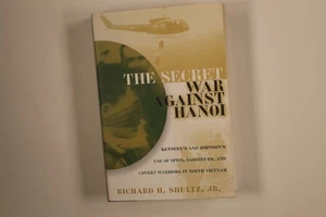 233396 Richard H. Shultz THE SECRET WAR AGAINST HANOI HarperCollins Publishers - Bild 1 von 4