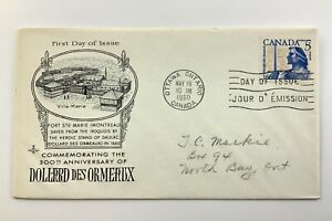 Fort Ste Marie Montreal Dollard Des Ormeaux 1960 FDC Day of Issue EE274