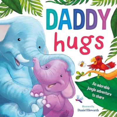 DADDY HUGS LARGE BEDTIME PICTURE STORY BOOK BABY KIDS TODDLER GIFT -DAD FATHER - Image 1 of 3