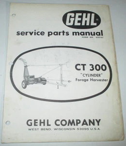 Gehl CT 300 Forage Harvester Parts Catalog Manual Book ORIGINAL 620162 4/70 - Picture 1 of 4