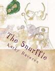 The Snurffle By Kathy Elaine Haveron English Paperback Book