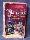 Margaret : The Tragic Princess By James Brough