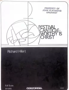 Festival Canticle Worthy Is Christ Full Score Sheet Music Richard Hillert Sacred - Picture 1 of 4