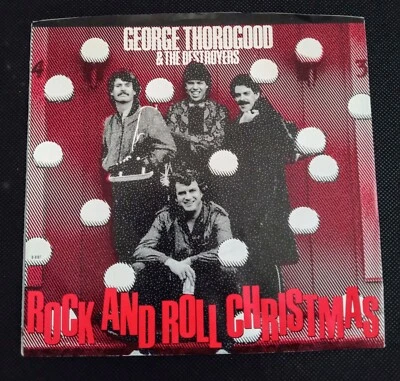 GEORGE THOROGOOD 45~Rock & Roll CHRISTMAS 1980s *NM* - Image 1 of 4