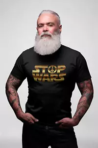 Stop Wars Peace T shirt Men Women T-shirt Cool Dad Tee Save World Birthday gift - Picture 1 of 4