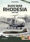 Bush War Rhodesia: 1966-1980 (Africa@War) By Baxter, Peter