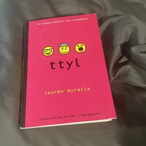 Internet Girls: Ttyl (Talk to You Later) by Lauren Myracle (2006, Paperback) - Picture 1 of 1