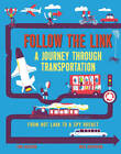 Follow the Link: A Journey Through Transportation: From Hot Lava to a Spy - GOOD