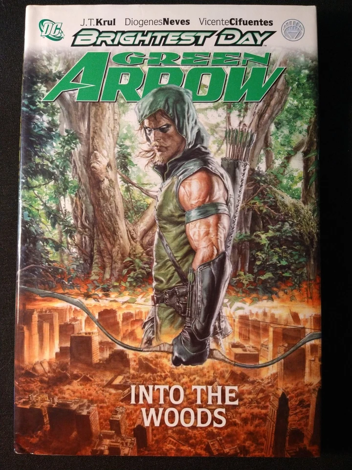 Green Arrow: Into The Woods - Brightest Day (DC Comics 2011 Hardcover) J.T. Krul - Image 1 of 4