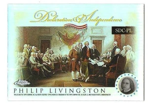 2006 Topps Chrome Declaration of Independence Refractor #PL Philip Livingston - Picture 1 of 1