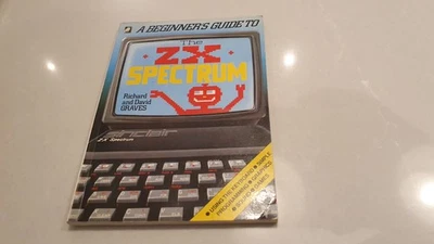 A Beginner's Guide to the Zx Spectrum Graves Sinclair ZX Spectrum Book CL01 - Image 1 of 4