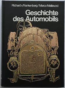 Geschichte des Automobils Richard v. Frankenberg Marco Matteucci Sigloch Edition - Bild 1 von 1
