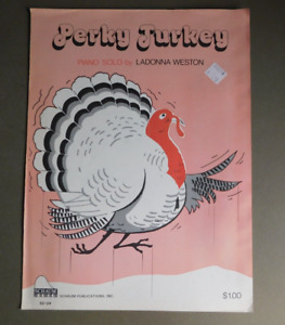 Perky Turkey - Ladonna Weston - 1985 Piano Solo Sheet Music