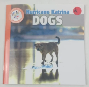 Hurricane Katrina Dogs by Michèle Dufresne Pioneer Valley Books Nonfiction - Picture 1 of 3
