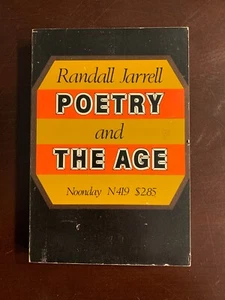 Poetry and the Age by Randall Jarrell (1972, Trade Paperback) - Picture 1 of 1