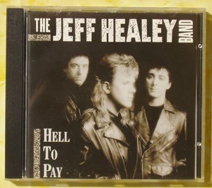 Jeff HEALEY BAND : Hell to pay - Bild 1 von 1
