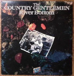THE COUNTRY GENTLEMEN RIVER BOTTOM SUGAR HILL RECORDS EXC VINYL LP 204-76 - Picture 1 of 4