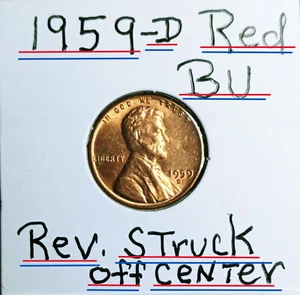 1959 D Penny BU Red L From Liberty on RiM Struck Off Center On Rev See the Obver - Picture 1 of 11