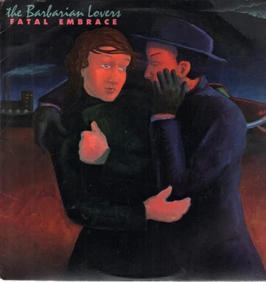 Barbarian Lovers Fatal Embrace LP vinyl USA Blue City 1987 with A4 press release - Image 1 of 2