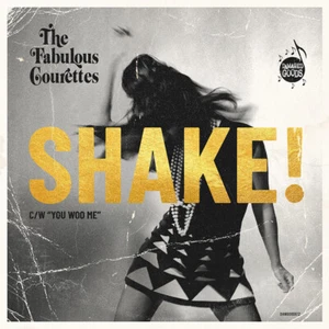 The Courettes Shake!/You Woo Me - 7" Single BLACK VINYL *NEW* - Picture 1 of 2