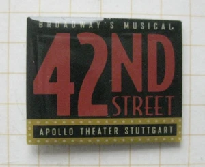 42nd STREET BROADWAY MUSICAL / STUTTGART ........................... Pin (271h) - Picture 1 of 1