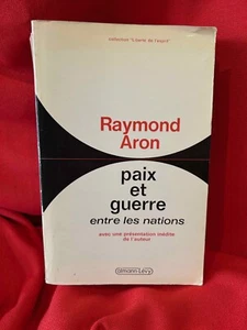 ARON (Raymond) - Paix et Guerre entre les nations. Calman-Lévy, 1985, broché. - Picture 1 of 7