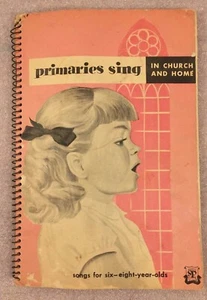 Primaries Sing in Church and Home PB Spiral bound Vintage Christian songs 1957 - Picture 1 of 6