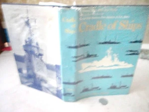 CRADLE Of SHIPS;HISTORY Of BATH IRON WORKS,1958,Garnet Laidlaw Eskew,Illust,DJ - Imagen 1 de 6