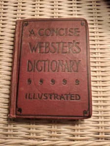 A Concise Webster’s Dictionary Illustrated 1895 Antique Book - Picture 1 of 11