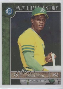 2017 Bowman Draft MLB Draft History Rickey Henderson #MLBD-RH HOF