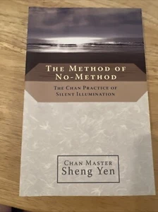 The Method of No-Method: The Chan Practice of Silent Illumination Paperback - Picture 1 of 4