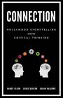 Connection Hollywood Storytelling Meets Critical Thinking By Olson Randy Bar