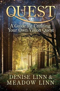 Quest: A Guide for Creating Your Own Vision Quest by Meadow Linn, Denise Linn... - Picture 1 of 1