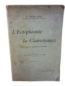 L'Ectoplasmie et le Clairvoyance - Gustave Geley - 1924 - Foto 1 di 12
