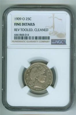 U.S. 1909-O BARBER QUARTER NGC FINE DETAILS REV TOOLED CLEANED SCARCE DATE - Image 1 of 2