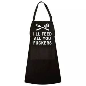 I'll Feed All You F*ckers Funny Grill Kitchen Cooking Unisex Apron Waterproof - Picture 1 of 2