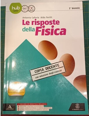 Le risposte della Fisica 1° biennio – Copia Docente con esercizi svolti - Image 1 of 4