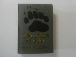 WILD ANIMALS AT HOME by Ernest Thompson Seton, HC 1917  - Picture 1 of 2