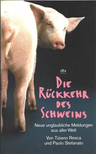 Die Rückkehr des Schweins - Neue unglaubliche Meldungen aus aller Welt - TB-DTV - Picture 1 of 2