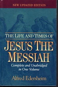 The Life and Times of Jesus the Messiah Updated Edition Alfred Edersheim 2000 - Picture 1 of 2