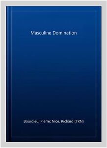 Domination Masculine, Livre de poche par Bourdieu, Pierre ; Nice, Richard (TRN), Soutien-gorge...